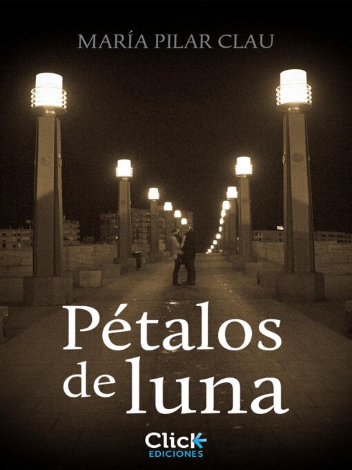 Title details for Pétalos de luna by María Pilar Clau - Available